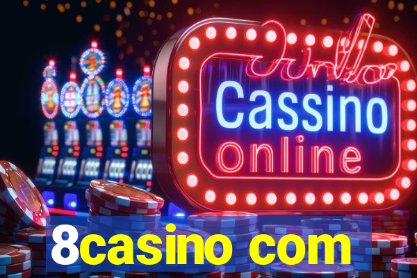 8casino com